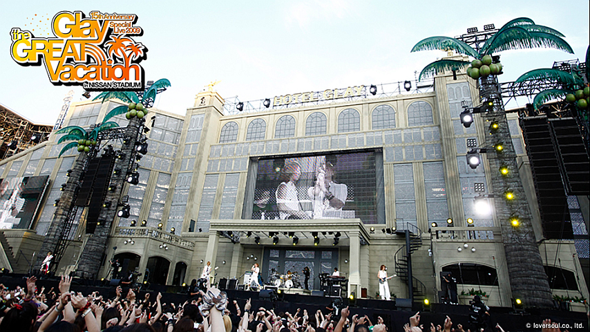 GLAY 15th Anniversary Special Live 2009 THE GREAT VACATION in
